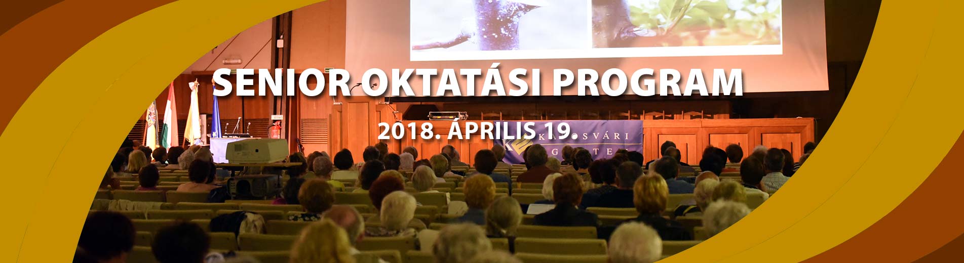 Előadók: Dr. Garamvölgyi László és Dr. Bába Iván | Kaposvári Egyetem senior előadás április 19.