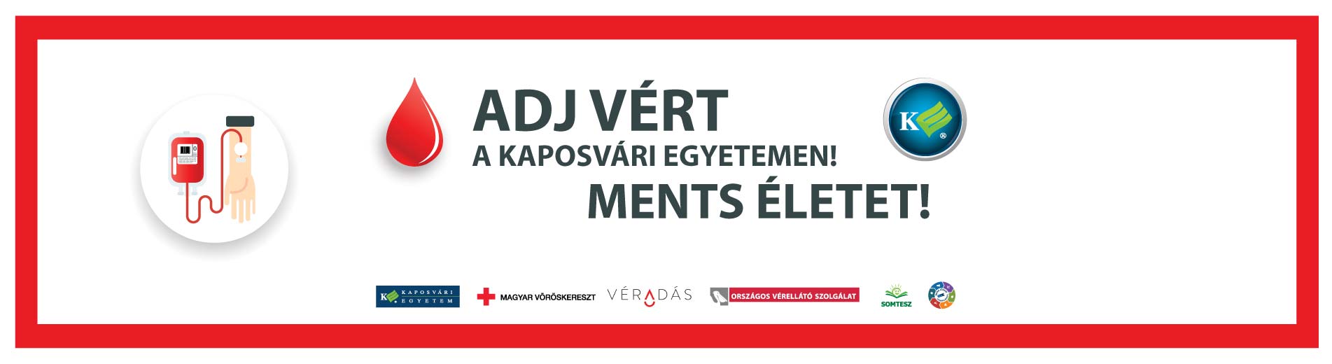 Hírek | Kaposvári Egyetem Adj vért a Kaposvári Egyetemen! Ments meg három életet 2020. március 18-án 10-16 óra között!